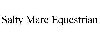 SALTY MARE EQUESTRIAN