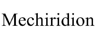 MECHIRIDION