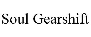 SOUL GEARSHIFT