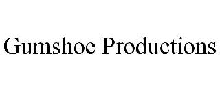 GUMSHOE PRODUCTIONS