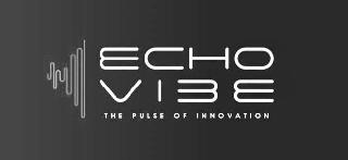 ECHO VIBE THE PULSE OF INNOVATION