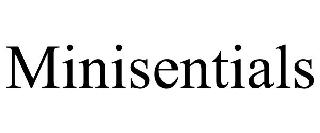 MINISENTIALS