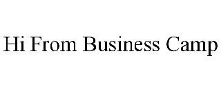 HI FROM BUSINESS CAMP