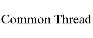 COMMON THREAD
