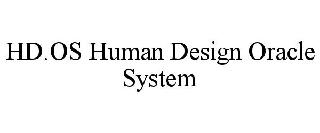 HD.OS HUMAN DESIGN ORACLE SYSTEM