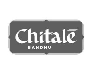 CHITALĒ BANDHU