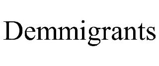DEMMIGRANTS