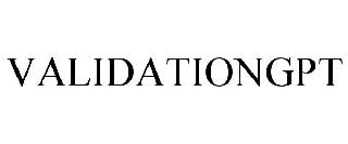 VALIDATIONGPT