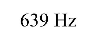 639 HZ