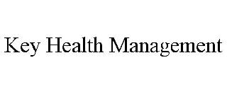 KEY HEALTH MANAGEMENT