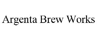 ARGENTA BREW WORKS