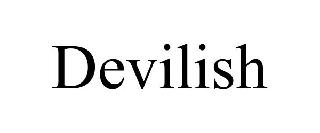 DEVILISH