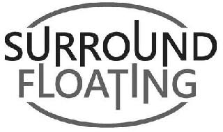 SURROUND FLOATING