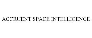 ACCRUENT SPACE INTELLIGENCE