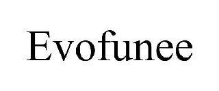 EVOFUNEE