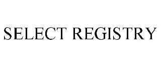 SELECT REGISTRY