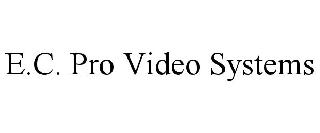 E.C. PRO VIDEO SYSTEMS