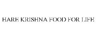 HARE KRISHNA FOOD FOR LIFE
