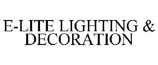 E-LITE LIGHTING & DECORATION