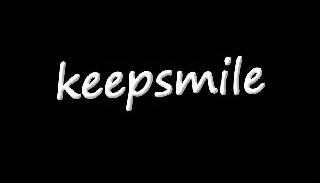 KEEPSMILE