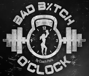 BAD B!TCH O'CLOCK BY COACH PARIS 9 12 3