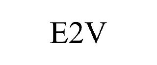 E2V