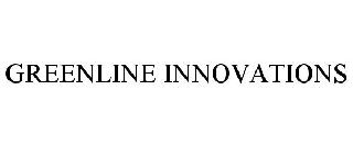 GREENLINE INNOVATIONS