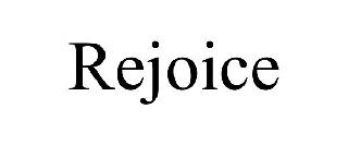 REJOICE