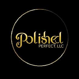 POLISHED PERFECT, LLC