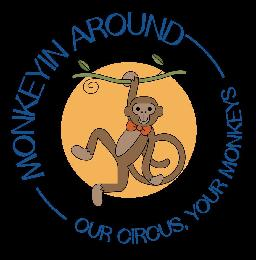 MONKEYIN AROUND OUR CIRCUS YOUR MONKEYS