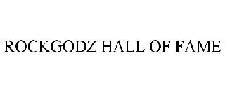 ROCKGODZ HALL OF FAME