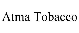 ATMA TOBACCO