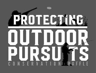 PROTECTING OUTDOOR PURSUITS CONSERVATION RAFFLE