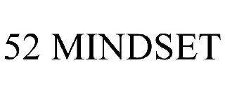 52 MINDSET