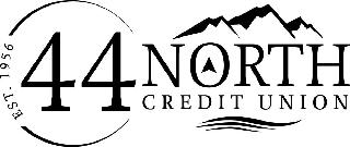 44 NORTH CREDIT UNION EST. 1956