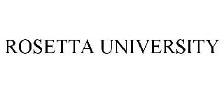 ROSETTA UNIVERSITY