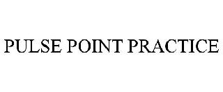 PULSE POINT PRACTICE