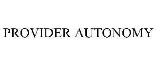 PROVIDER AUTONOMY