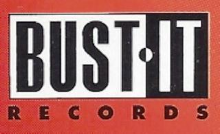 BUST IT RECORDS