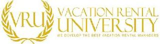 VRU VACATION RENTAL UNIVERSITY WE DEVELOP THE BEST VACATION RENTAL MANAGERS