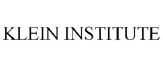 KLEIN INSTITUTE