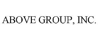 ABOVE GROUP, INC.