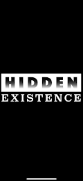 HIDDEN EXISTENCE