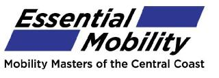 ESSENTIAL MOBILITY MOBILITY MASTERS OF THE CENTRAL COAST