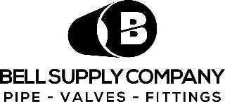 B BELL SUPPLY COMPANY PIPE - VALVES - FITTINGS