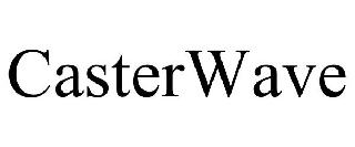 CASTERWAVE
