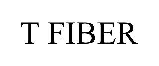 T FIBER