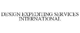 DESIGN EXPEDITING SERVICES INTERNATIONAL