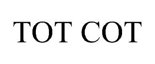 TOT COT