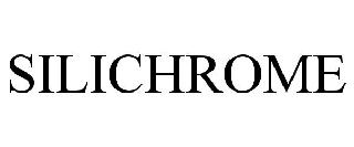 SILICHROME
